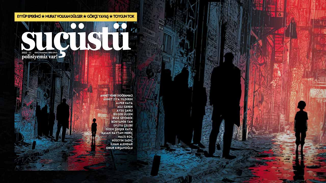 SUÇÜSTÜ Dergisi 11. Sayısıyla Okurlarıyla Buluştu
